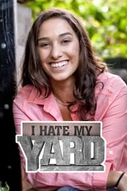 I Hate My Yard' Poster