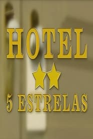 Hotel Cinco Estrelas' Poster