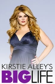 Kirstie Alleys Big Life' Poster