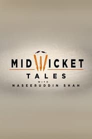 Mid Wicket Tales with Naseeruddin Shah' Poster