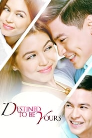 Destined to Be Yours' Poster