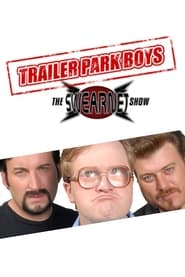 Trailer Park Boys The SwearNet Show' Poster
