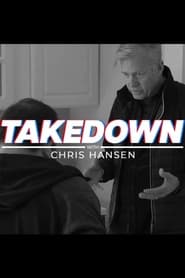 Takedown with Chris Hansen' Poster