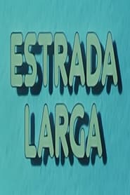 Estrada Larga' Poster