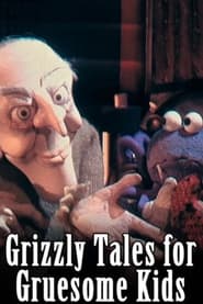 Grizzly Tales for Gruesome Kids' Poster