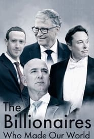 The Billionaires Who Made Our World' Poster