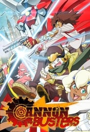 Cannon Busters' Poster
