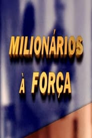 Milionrios  Fora' Poster
