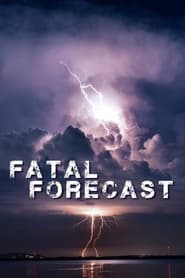 Fatal Forecast' Poster