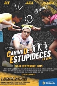 Camino de Estupideces' Poster