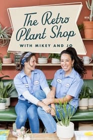 The Retro Plant Shop with Mikey  Jo