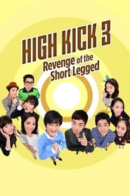 High Kick Revenge of the Short Legged' Poster
