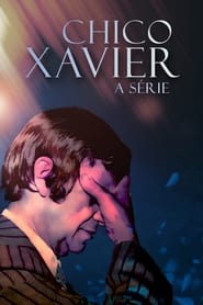 Chico Xavier A Srie' Poster