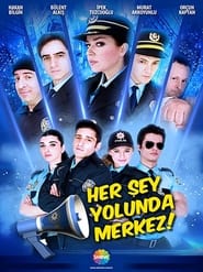 Her Sey Yolunda Merkez' Poster