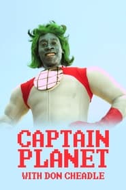 Streaming sources forCaptain Planet with Don Cheadle