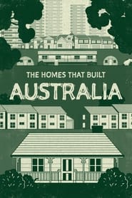 The Homes That Built Australia' Poster