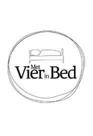 Streaming sources forMet vier in bed