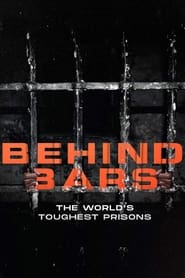 Behind Bars The Worlds Toughest Prisons' Poster
