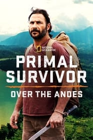 Primal Survivor Over the Andes' Poster