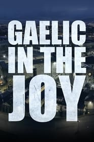 Gaelic In The Joy' Poster