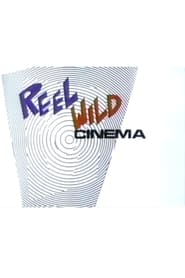 Reel Wild Cinema' Poster