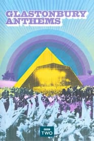 Glastonbury Anthems' Poster