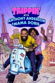 Trippin with Anthony Anderson and Mama Doris' Poster