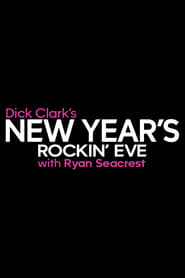 Dick Clarks New Years Rockin Eve with Ryan Seacrest' Poster