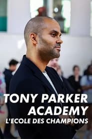 Tony Parker Academy  un an  lcole des champions' Poster