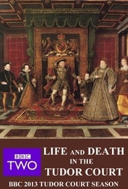 Streaming sources forLife and Death in the Tudor Court
