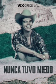 Nunca Tuvo Miedo' Poster