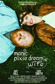 Manic Pixie Dream Wife' Poster