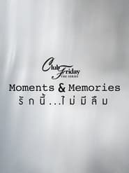 Club Friday Season 15 Moments  Memories' Poster