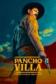 Pancho Villa The Centaur of the North' Poster