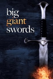 Big Giant Swords' Poster
