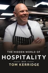 The Hidden World of Hospitality with Tom Kerridge' Poster