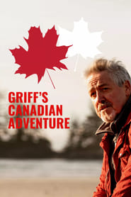 Griffs Canadian Adventure