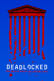 Deadlocked How America Shaped the Supreme Court' Poster