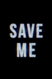 Save Me' Poster