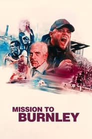 Mission to Burnley' Poster