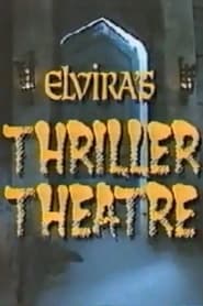 Elviras Thriller Theatre' Poster