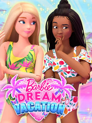 Barbie Dream Vacation' Poster