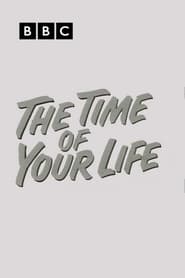 The Time of Your Life' Poster