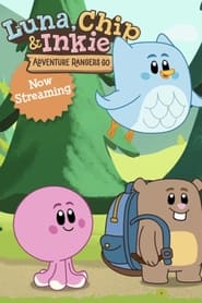 Streaming sources forLuna Chip  Inkie Adventure Rangers Go