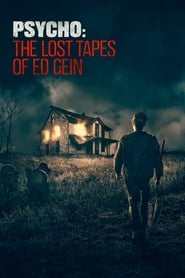 Psycho The Lost Tapes of Ed Gein' Poster