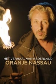 Het Verhaal van Nederland OranjeNassau
