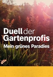 Duell der Gartenprofis  Mein grnes Paradies' Poster