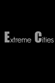 Streaming sources forExtreme Cities