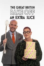 The Great British Bake Off An Extra Slice' Poster
