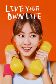 Live Your Own Life' Poster